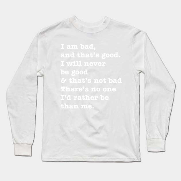 Bad Guy Affirmation Long Sleeve T-Shirt by SugaredInk